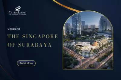 Citraland, The Singapore of Surabaya