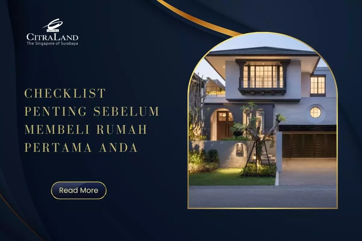 Checklist Penting Sebelum Membeli Rumah Pertama Anda