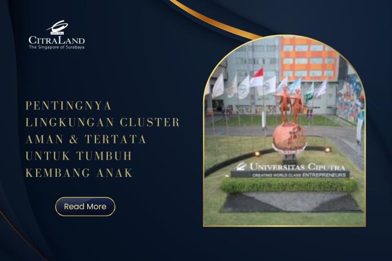 Pentingnya Lingkungan Cluster Aman & Tertata untuk Tumbuh Kembang Anak