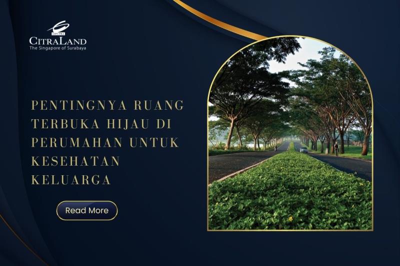 Pentingnya Ruang Terbuka Hijau di Perumahan untuk Kesehatan Keluarga