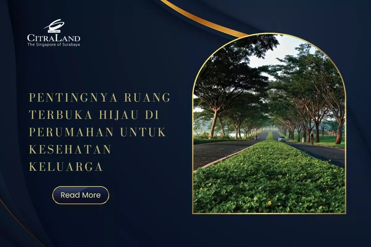 Pentingnya Ruang Terbuka Hijau di Perumahan untuk Kesehatan Keluarga