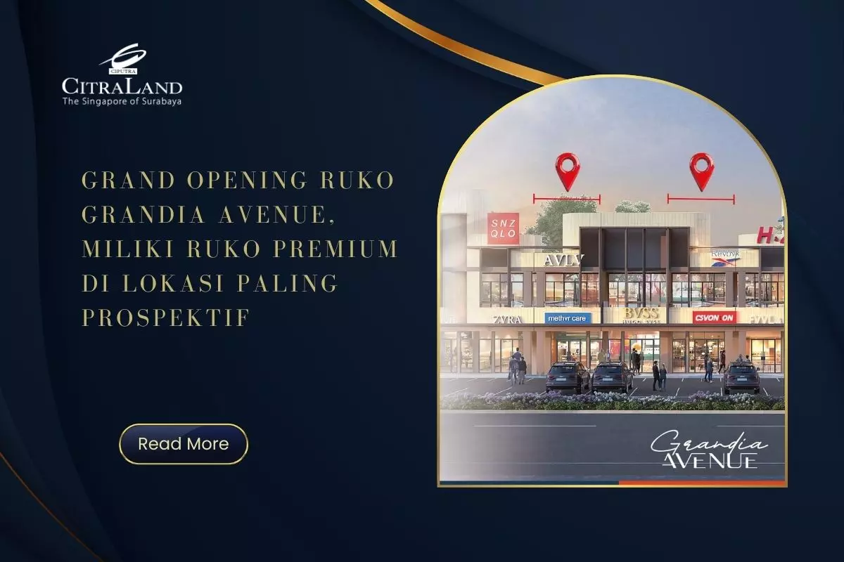 Grand Opening Ruko Grandia Avenue, Miliki Ruko Premium di Lokasi Paling Prospektif