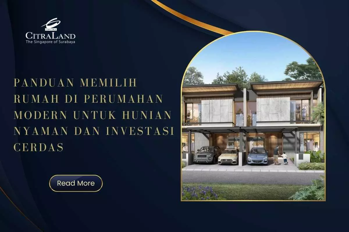 Panduan Memilih Rumah di Perumahan Modern untuk Hunian Nyaman dan Investasi Cerdas