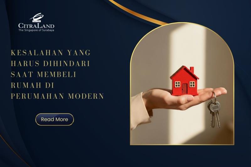 Kesalahan yang Harus Dihindari Saat Membeli Rumah di Perumahan Modern